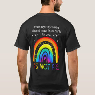 Gleichberechtigung der Bürger und nicht des Kuchen T-Shirt