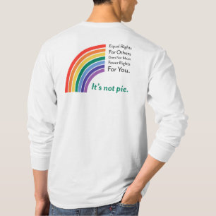 Gleichberechtigung - Es ist nicht Pie / PRIDE T-Shirt