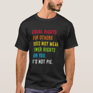 Gleichberechtigung für andere Gemein nicht gleiche T-Shirt