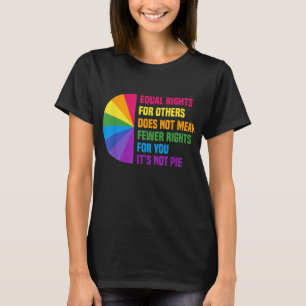 Gleichberechtigung für andere Gemein nicht weniger T-Shirt