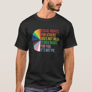 Gleichberechtigung für andere Gemein nicht weniger T-Shirt