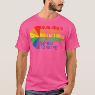 Gleichberechtigung für andere Gemein nicht weniger T-Shirt