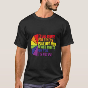 Gleichberechtigung für andere Gemein nicht weniger T-Shirt