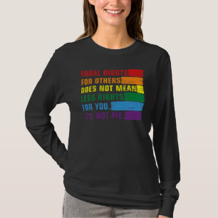 Gleichberechtigung für andere Gemein nicht weniger T-Shirt