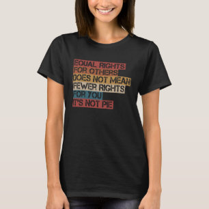 Gleichberechtigung für andere T-Shirt