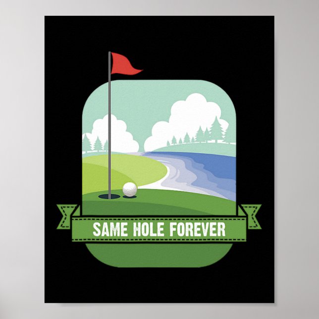 Gleiche Loch für immer Funny Golf Bachelor Party P Poster (Vorne)