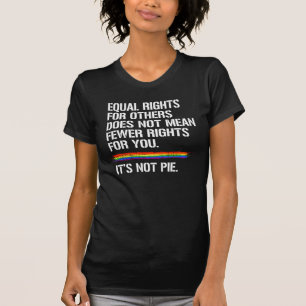 Gleiche Rechte bedeuten nicht Weniger Rechte T-Shirt