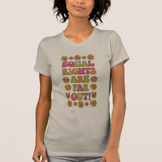 Gleiche Rechte sind großartig T-Shirt