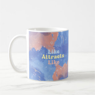 Gleiches zieht Gleiches an, Motivierend, Positives Kaffeetasse