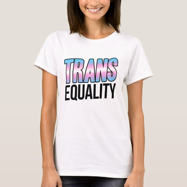 Gleichheit der Trans T-Shirt (Vorderseite)