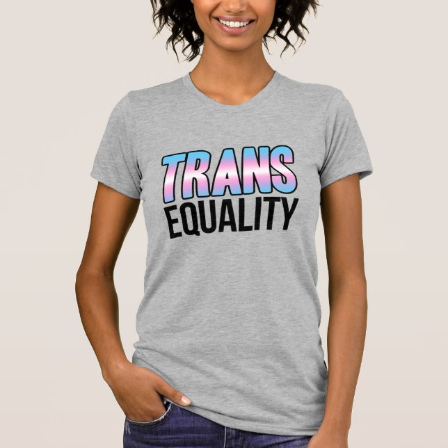 Gleichheit der Trans T-Shirt (Vorderseite)