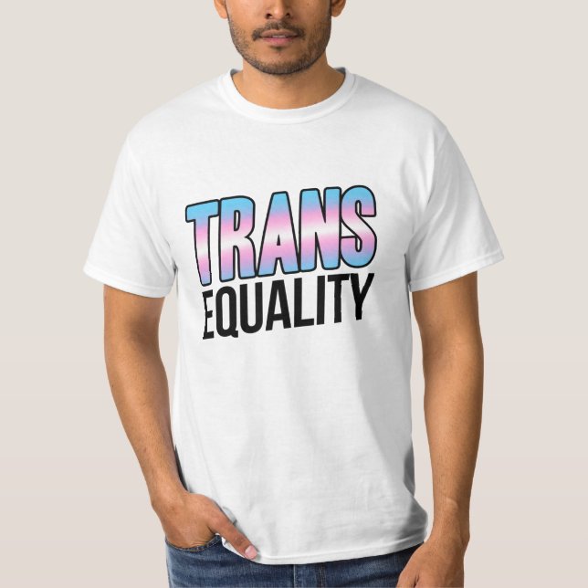 Gleichheit der Trans T-Shirt (Vorderseite)