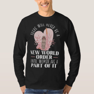 Gleichheit Feministin für Menschenrechte Feminismu T-Shirt