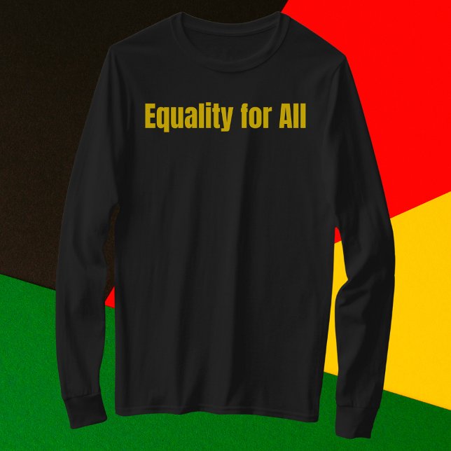 Gleichheit für alle Motivierend T-Shirt (Von Creator hochgeladen)