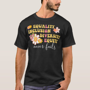 Gleichheit, Inklusion, Diversity, Equity Liebe nie T-Shirt