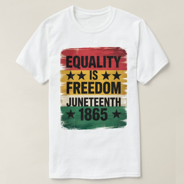 Gleichheit ist Freiheit 1865 T - Shirt (Design vorne)