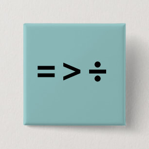 GLEICHHEIT IST GRÖSSER ALS DI BUTTON