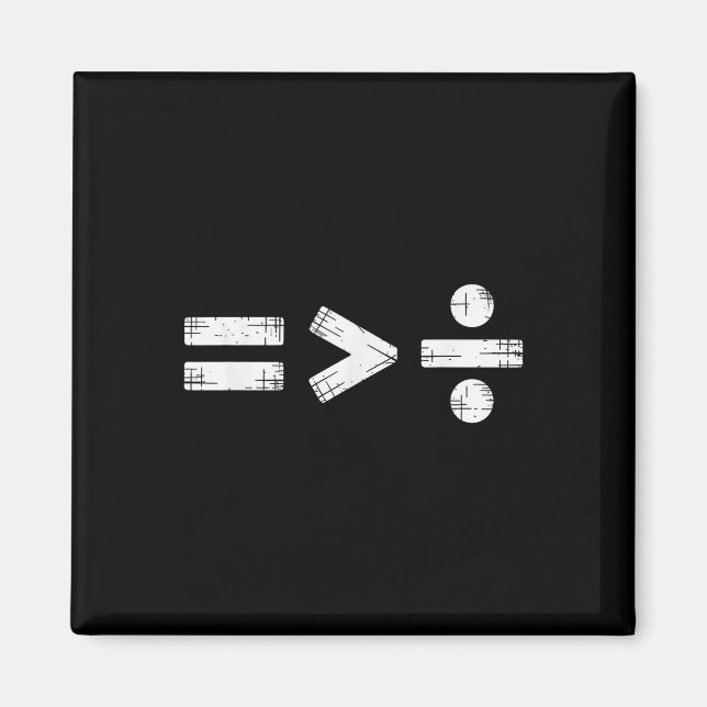 Gleichheit ist größer als Divisions-Math-Symbol  Magnet (Vorne)