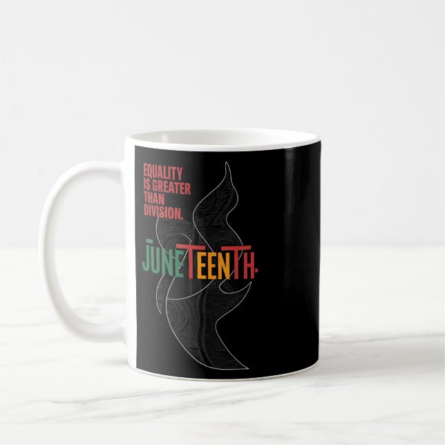 Gleichheit ist größer als Teilung Juneteenth Mathe Kaffeetasse (Links)