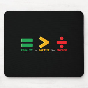 Gleichheit ist größer als Teilung Mathe Schwarze G Mousepad