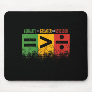 Gleichheit ist größer als Teilung Mathematiklehrer Mousepad