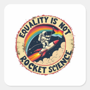Gleichheit ist kein LGBTQ-Feminismus der Raketenwi Quadratischer Aufkleber