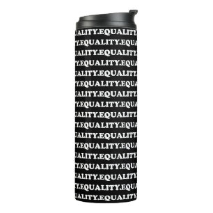 Gleichheit Schwarz-weiße, moderne Typografie-Strei Thermosbecher