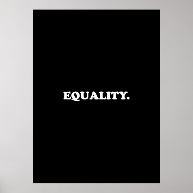 "Gleichheit" schwarzes Poster (Vorne)