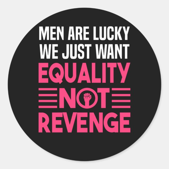 Gleichstellung der Power von Frauen sagen Runder Aufkleber (Vorderseite)