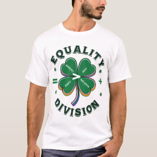Gleichstellung > Division St Patrick's Day T - Shi T-Shirt