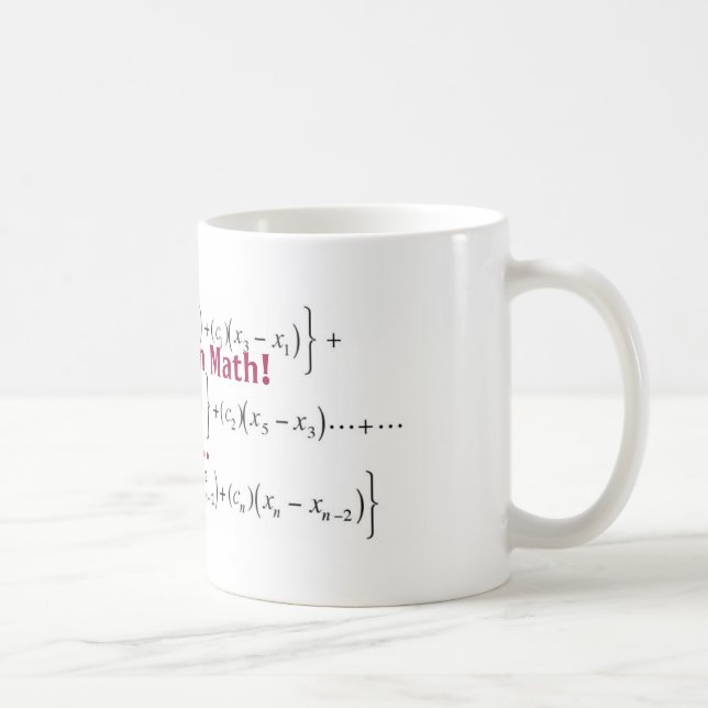 Gleichung, dort ist kein i in Mathe! , oh Tasse (Rechts)