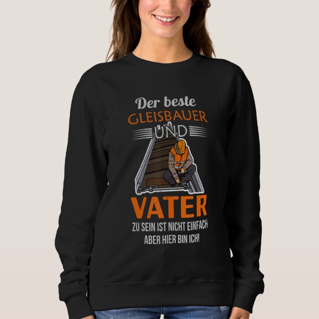 Gleisbauarbeiter Bauarbeiter Mitarbeiter p Sweatshirt (Vorderseite)