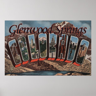 Glenwood Springs, Colorado - Große Buchstabenszene Poster