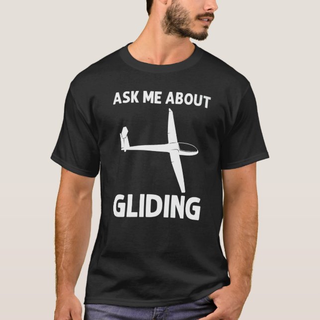 Glider For Men Women Gliders Sailplanes T-Shirt (Vorderseite)
