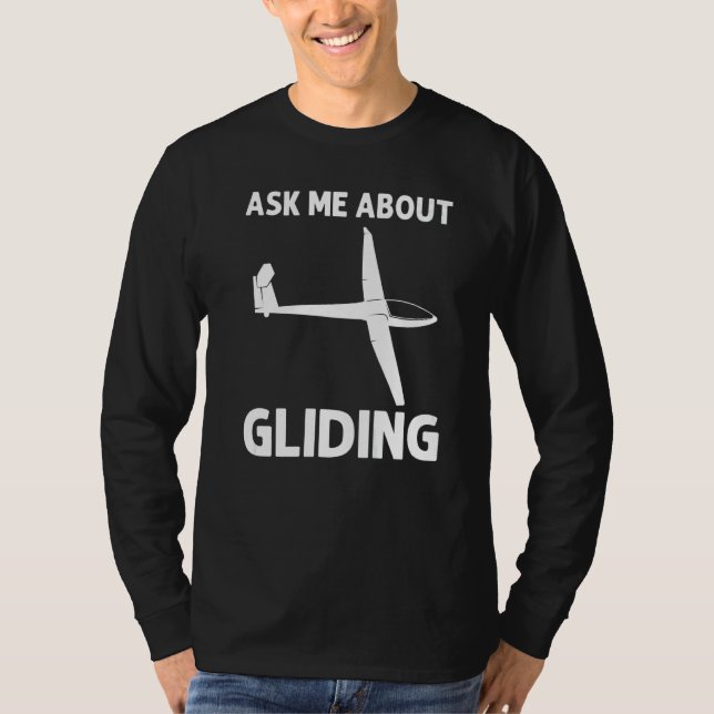 Glider For Men Women Gliders Sailplanes T-Shirt (Vorderseite)