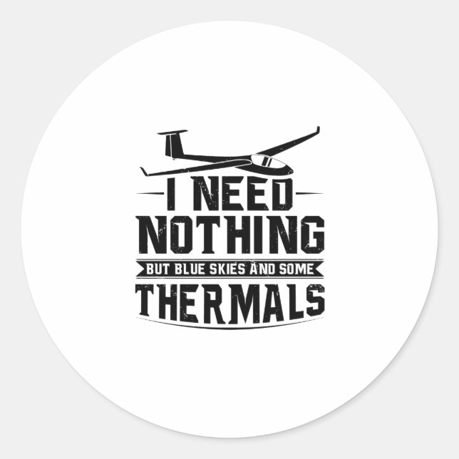 Gliding Sayings | Glider Pilots Soaring Hobby Gift Runder Aufkleber (Vorderseite)