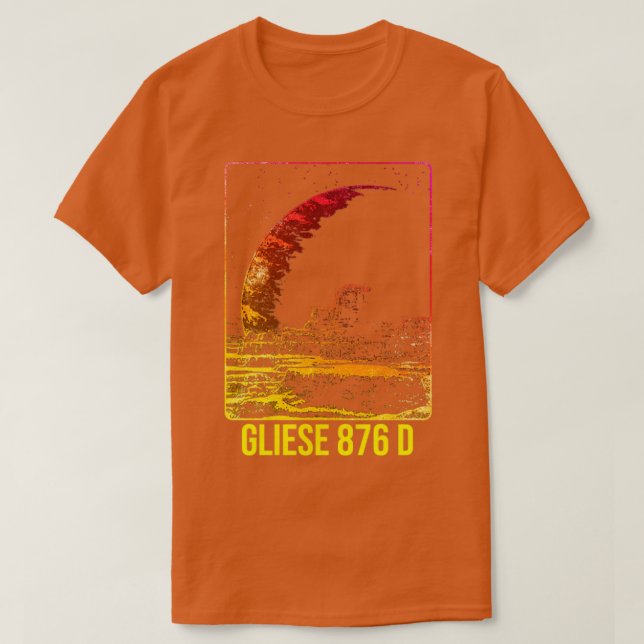 Gliese 876 d Exoplanet Planet T-Shirt (Design vorne)