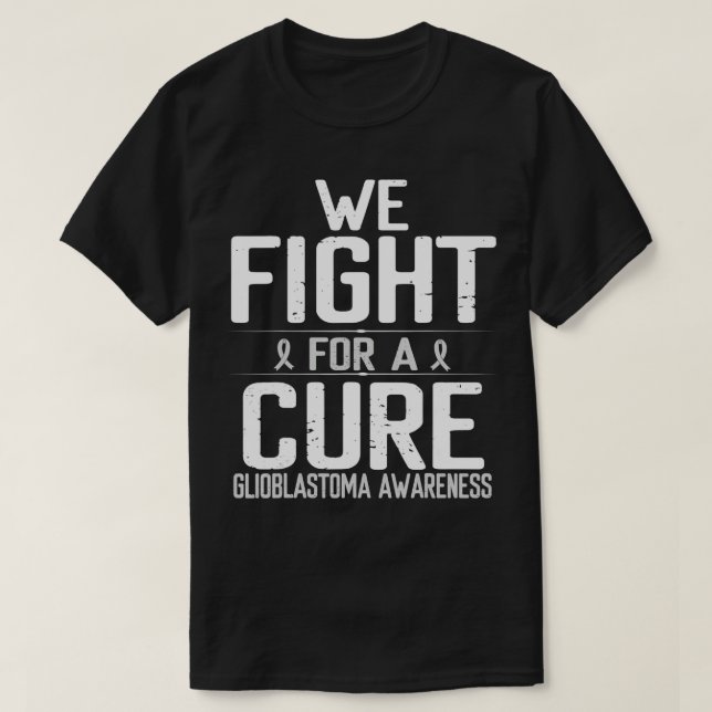 Glioblastoma Awareness Fight Cure Gehirntumor Canc T-Shirt (Design vorne)