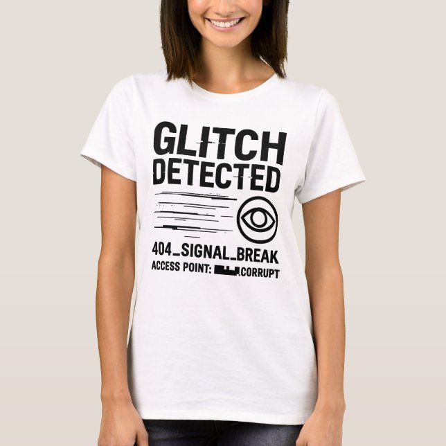 GLITCH ERKANNT - Beschädigte Signalübertragung T-Shirt (Vorderseite)