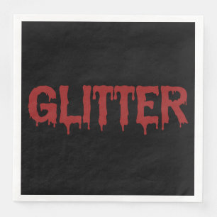 Glitter in Blood Typografie Serviette