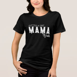 Glitter und Dreck Mama von Beiden T-Shirt – Lustig Tri-Blend Shirt