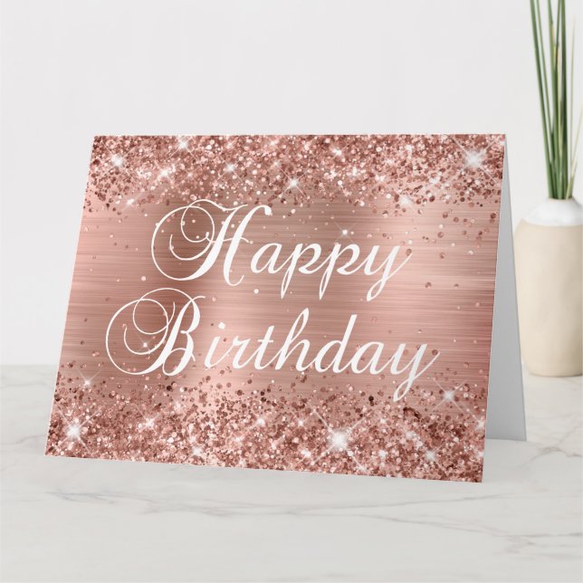 Glittery Rose Gold Foil Happy Birthday von der Gru Karte (Vorderseite)