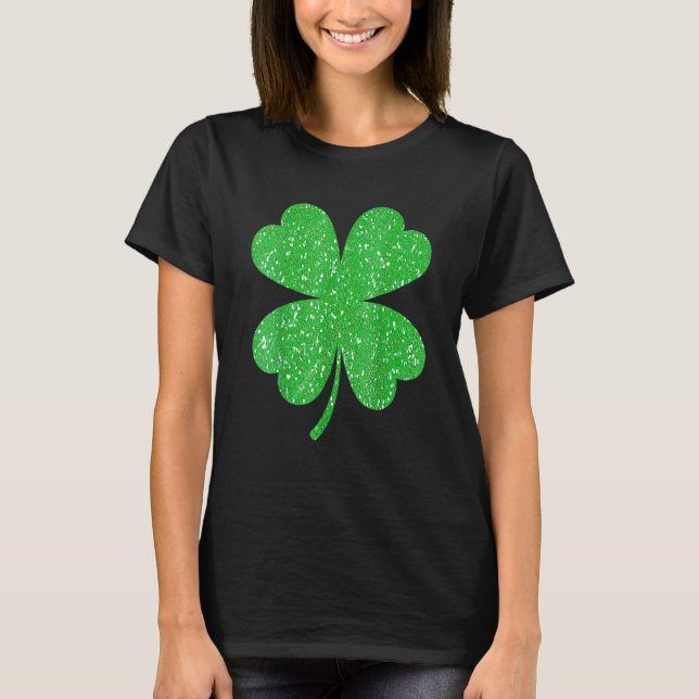 Glitzer Clover Kleeblatt St Patricks Day for Women T-Shirt (Vorderseite)