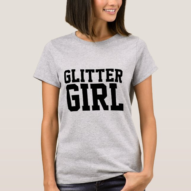 GLITZER GIRL T - SHIRT (Vorderseite)