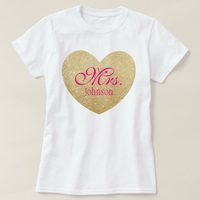 Glitzer Golden Heart Personalisiert Mrs. 2 T-Shirt (Design vorne)