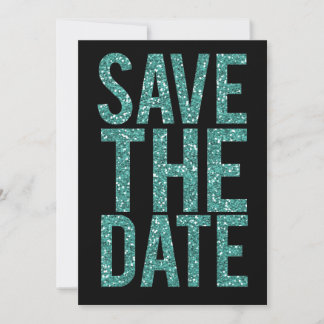 Glitzer in Schwarz und Türkis Save the Date Typogr Einladung