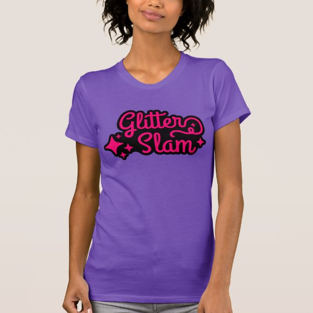 Glitzer Slam T-Shirt (Vorderseite)