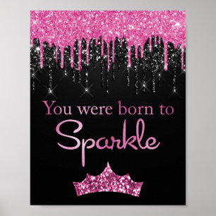 Glitzer Tropfen Rosa Schwarz Born to Sparkle Poster