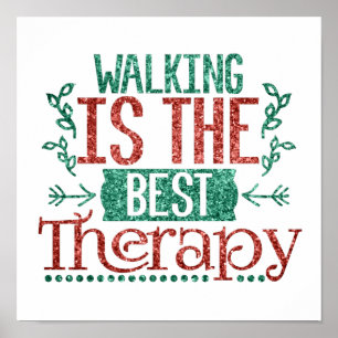 Glitzer Walking ist das beste Therapieangebot Poster