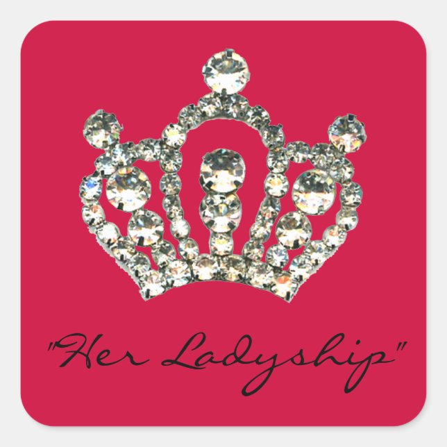 Glitzern eines Tiara - "Ihre Ladyship" Quadratischer Aufkleber (Vorderseite)